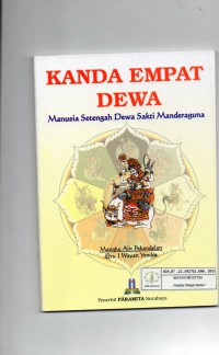 Image of Kanda Empat Dewa : Manusia Setengah Dewa Sakti Manderaguna